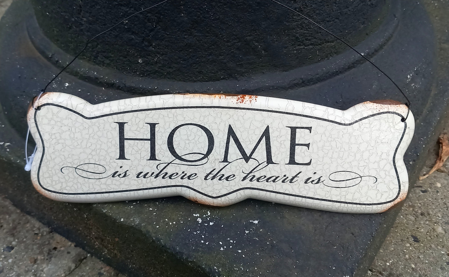 Skilt, metal, Home is where the heart is