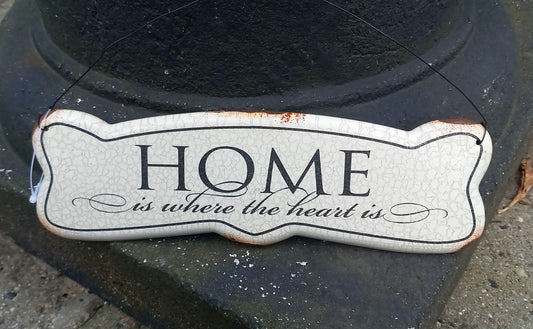 Skilt, metal, Home is where the heart is