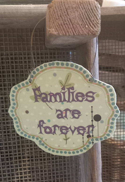 Skilt, metal, Families are forever